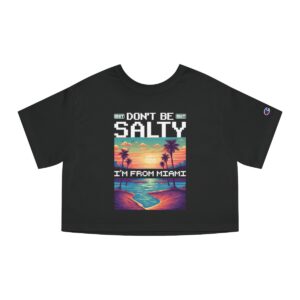 Don't be Salty / Women's Miami Pixel T-shirt - Image 7