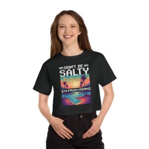 Don't be Salty / Women's Miami Pixel T-shirt - Image 9