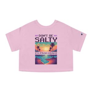 Don't be Salty / Women's Miami Pixel T-shirt